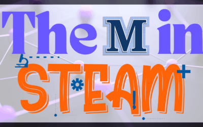 The Backbone of STEAM: Why Mathematics Holds It All Together