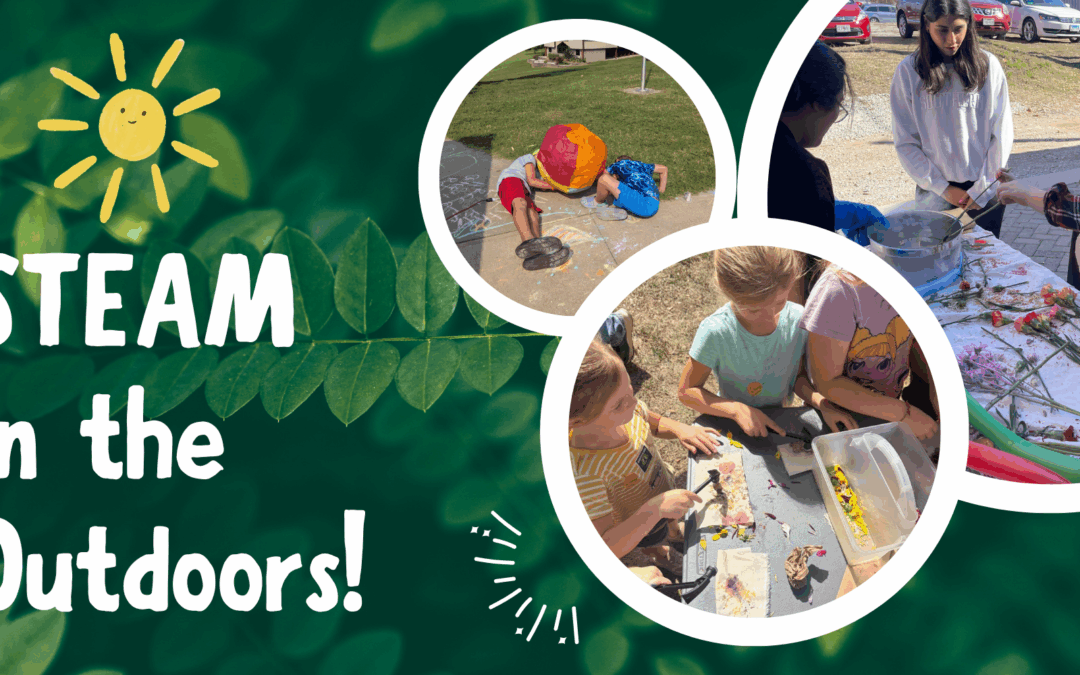 Outdoor STEAM: Learning in Nature