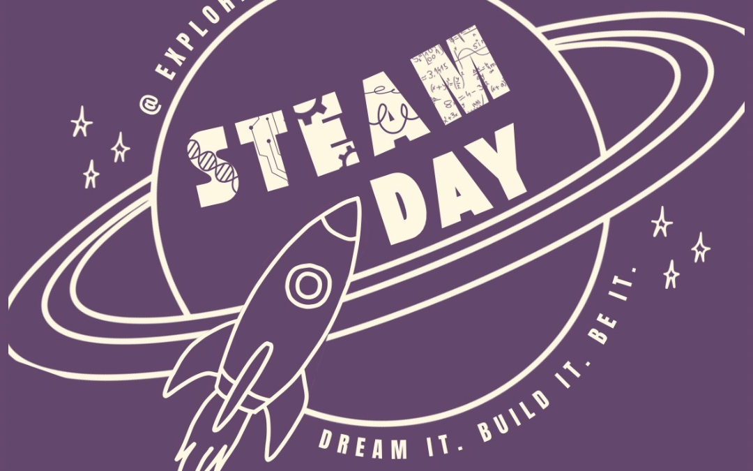 Full STEAM Ahead: Celebrate National STEAM Day at the Schroeder Family Exploreum!