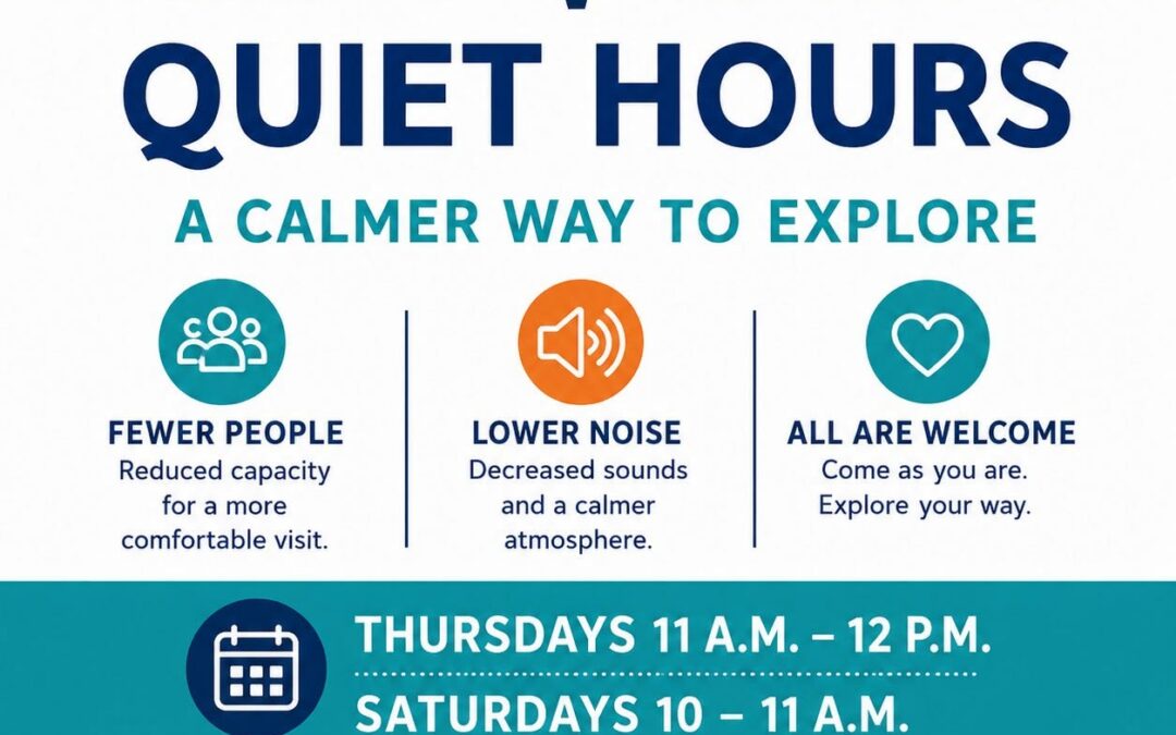 A Quieter Way to Explore: Special Quiet Hours at the Exploreum